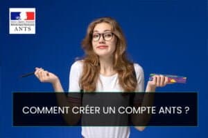 Comment créer un compte ANTS ?