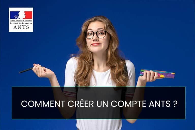 Comment créer un compte ANTS ?