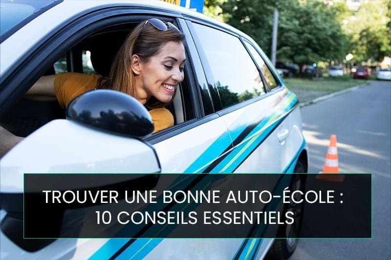 Trouver une bonne auto-école : 10 conseils essentiels