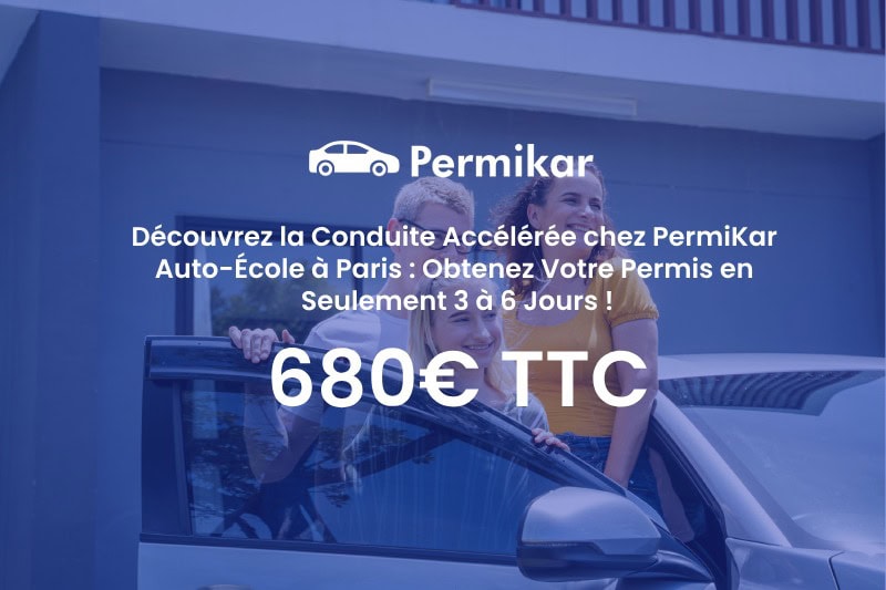 Découvrez la Conduite Accélérée chez PermiKar Auto-École à Paris : Obtenez Votre Permis en Seulement 3 à 6 Jours !