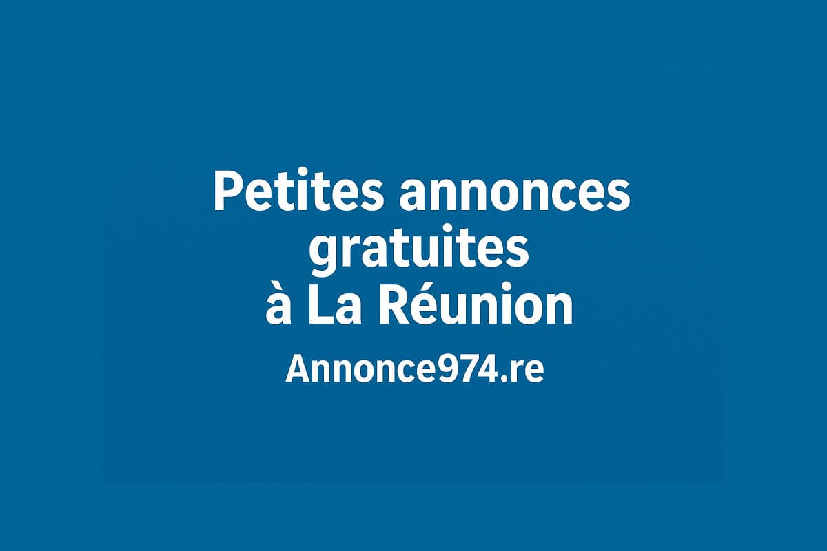 Petites annonces gratuites à La Réunion : trouvez tout sur Annonce974.re